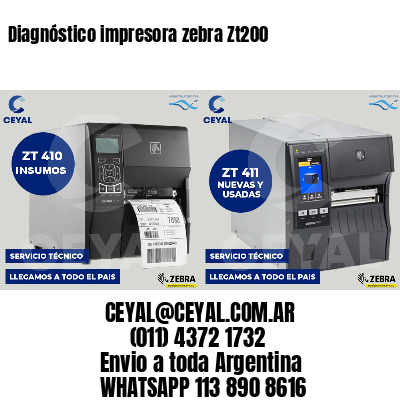 Diagnóstico impresora zebra Zt200