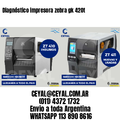 Diagnóstico impresora zebra gk 420t