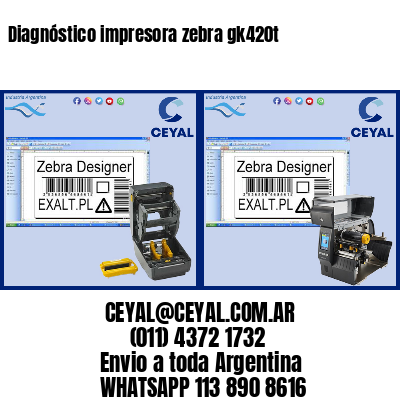 Diagnóstico impresora zebra gk420t