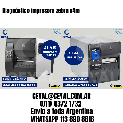 Diagnóstico impresora zebra s4m