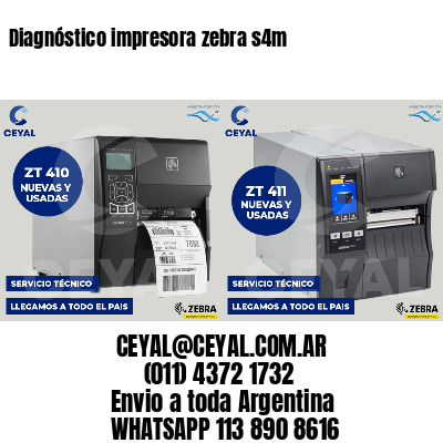 Diagnóstico impresora zebra s4m