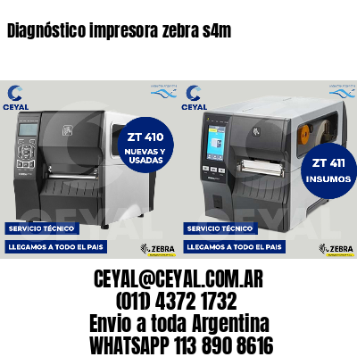 Diagnóstico impresora zebra s4m