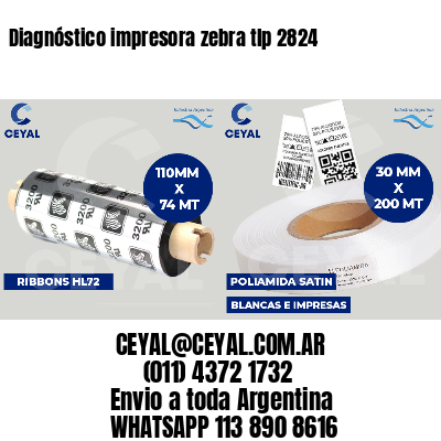 Diagnóstico impresora zebra tlp 2824