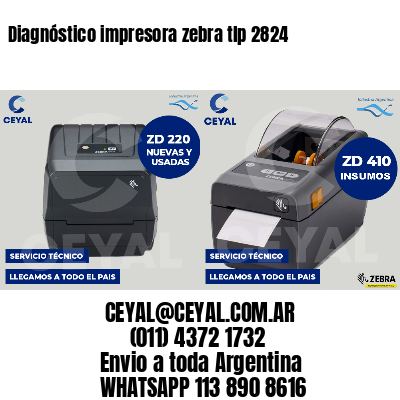 Diagnóstico impresora zebra tlp 2824