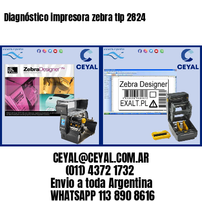 Diagnóstico impresora zebra tlp 2824