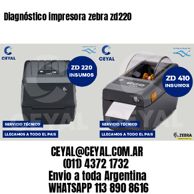 Diagnóstico impresora zebra zd220