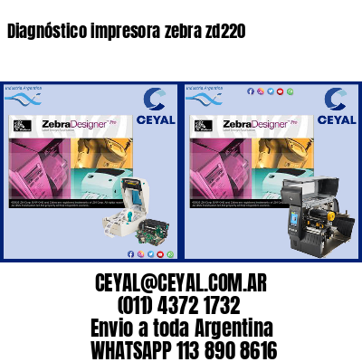 Diagnóstico impresora zebra zd220