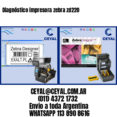 Diagnóstico impresora zebra zd220