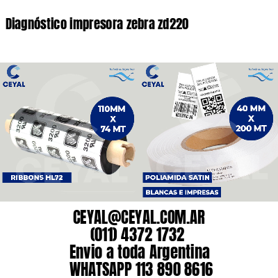 Diagnóstico impresora zebra zd220