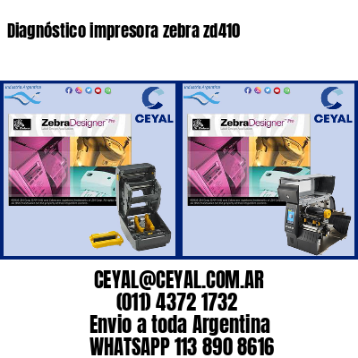 Diagnóstico impresora zebra zd410