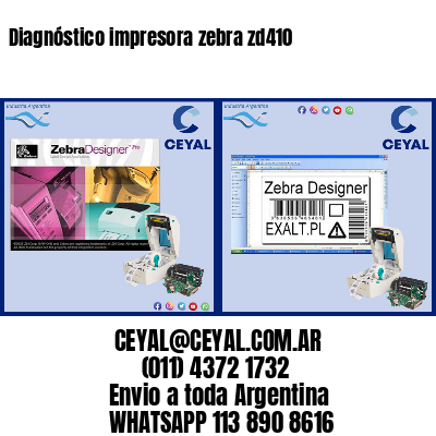 Diagnóstico impresora zebra zd410