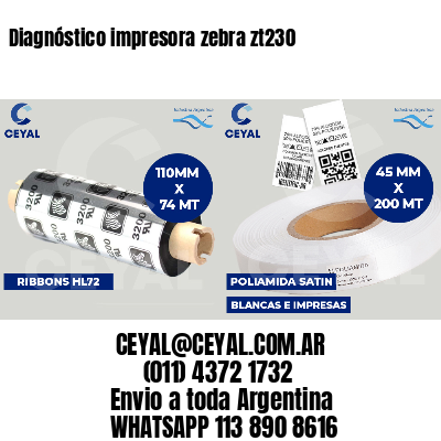 Diagnóstico impresora zebra zt230