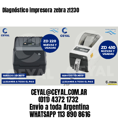 Diagnóstico impresora zebra zt230