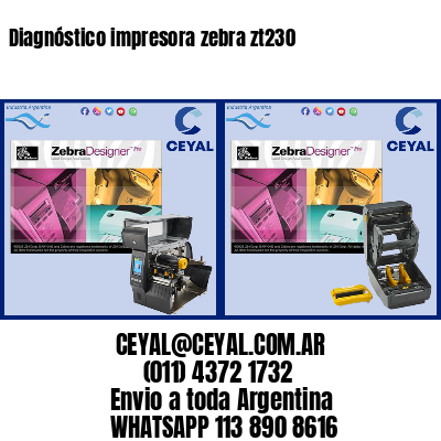Diagnóstico impresora zebra zt230