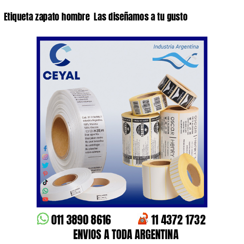 Etiqueta zapato hombre  Las diseñamos a tu gusto