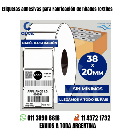 Etiquetas adhesivas para Fabricación de hilados textiles
