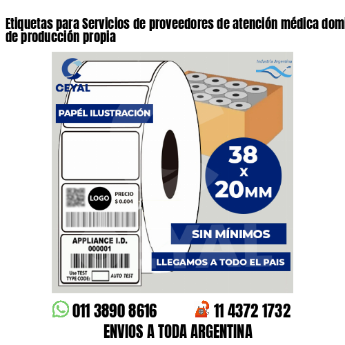 Etiquetas para Servicios de proveedores de atención médica domici . 50 años de producción propia
