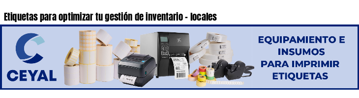 Etiquetas para optimizar tu gestión de inventario - locales