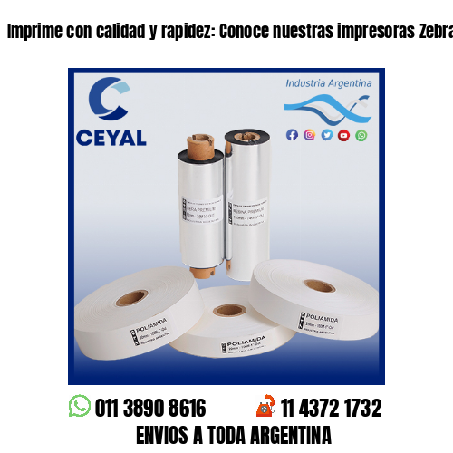 Imprime con calidad y rapidez: Conoce nuestras impresoras Zebra .