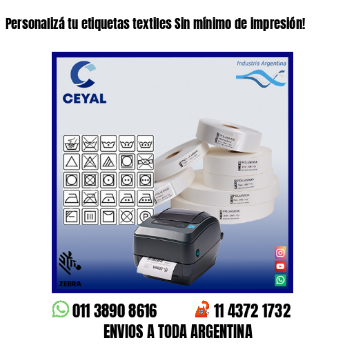 Personalizá tu etiquetas textiles Sin mínimo de impresión!