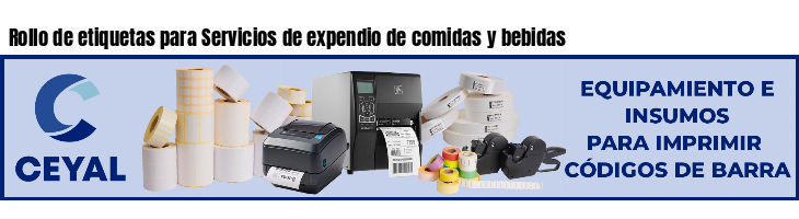 Rollo de etiquetas para Servicios de expendio de comidas y bebidas