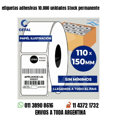 etiquetas adhesivas 10.000 unidades Stock permanente