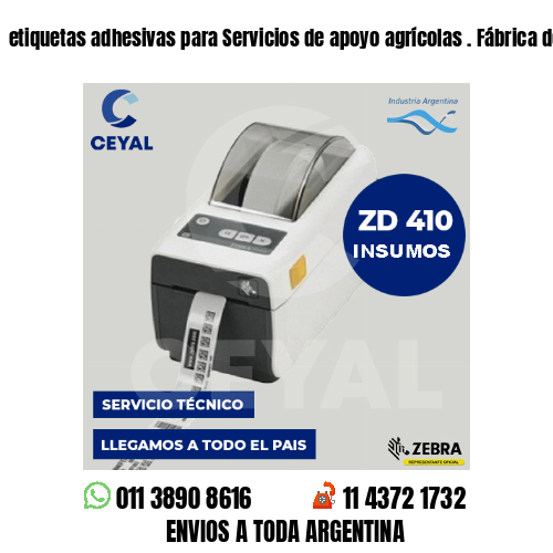 etiquetas adhesivas para Servicios de apoyo agrícolas . Fábrica de etiquetas