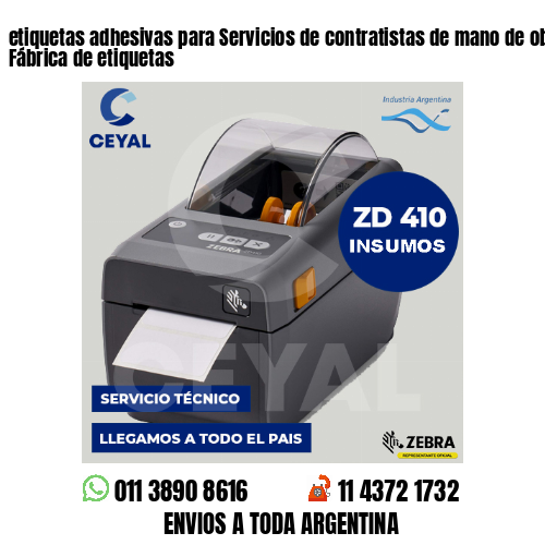etiquetas adhesivas para Servicios de contratistas de mano de obra agrícola . Fábrica de etiquetas