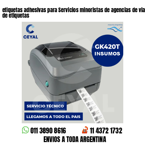 etiquetas adhesivas para Servicios minoristas de agencias de viajes . Fábrica de etiquetas
