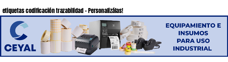 etiquetas codificación trazabilidad - Personalizálas!