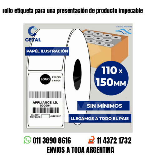 rollo etiqueta para una presentación de producto impecable