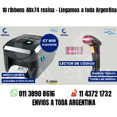 10 ribbons 40x74 resina - Llegamos a toda Argentina