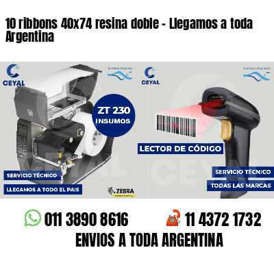 10 ribbons 40x74 resina doble - Llegamos a toda Argentina