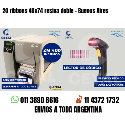 20 ribbons 40x74 resina doble - Buenos Aires