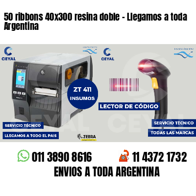 50 ribbons 40x300 resina doble - Llegamos a toda Argentina