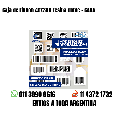 Caja de ribbon 40x300 resina doble - CABA