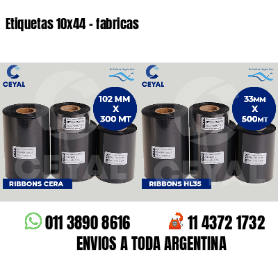 Etiquetas 10x44 - fabricas