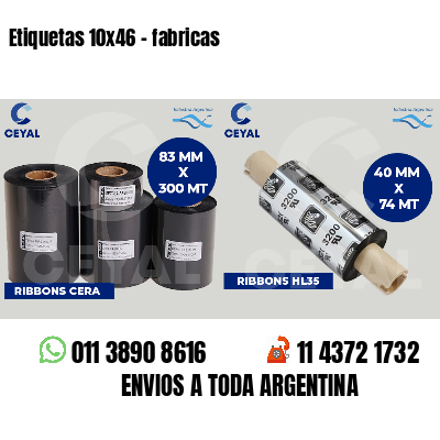 Etiquetas 10x46 - fabricas