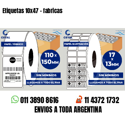 Etiquetas 10x47 - fabricas