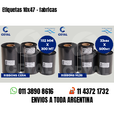 Etiquetas 10x47 - fabricas