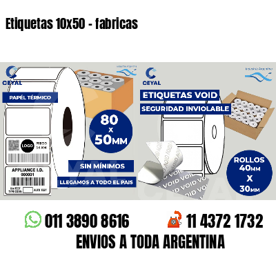 Etiquetas 10x50 - fabricas