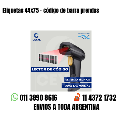Etiquetas 44x75 - código de barra prendas