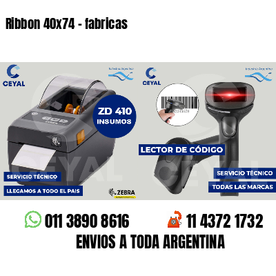 Ribbon 40x74 - fabricas