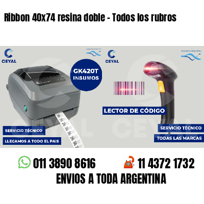 Ribbon 40x74 resina doble - Todos los rubros