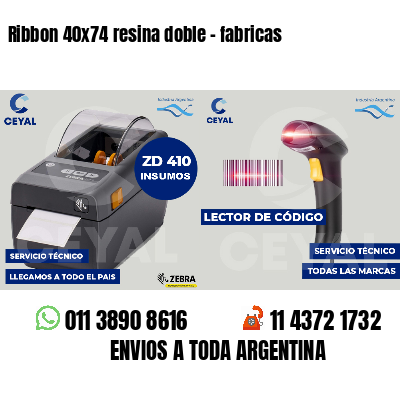 Ribbon 40x74 resina doble - fabricas