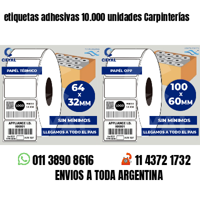 etiquetas adhesivas 10.000 unidades Carpinterías