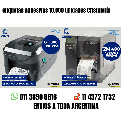etiquetas adhesivas 10.000 unidades Cristalería