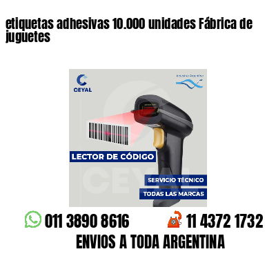 etiquetas adhesivas 10.000 unidades Fábrica de juguetes