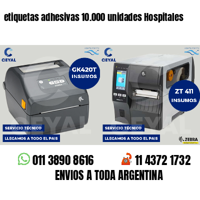 etiquetas adhesivas 10.000 unidades Hospitales