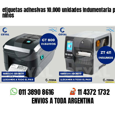 etiquetas adhesivas 10.000 unidades Indumentaria para niños